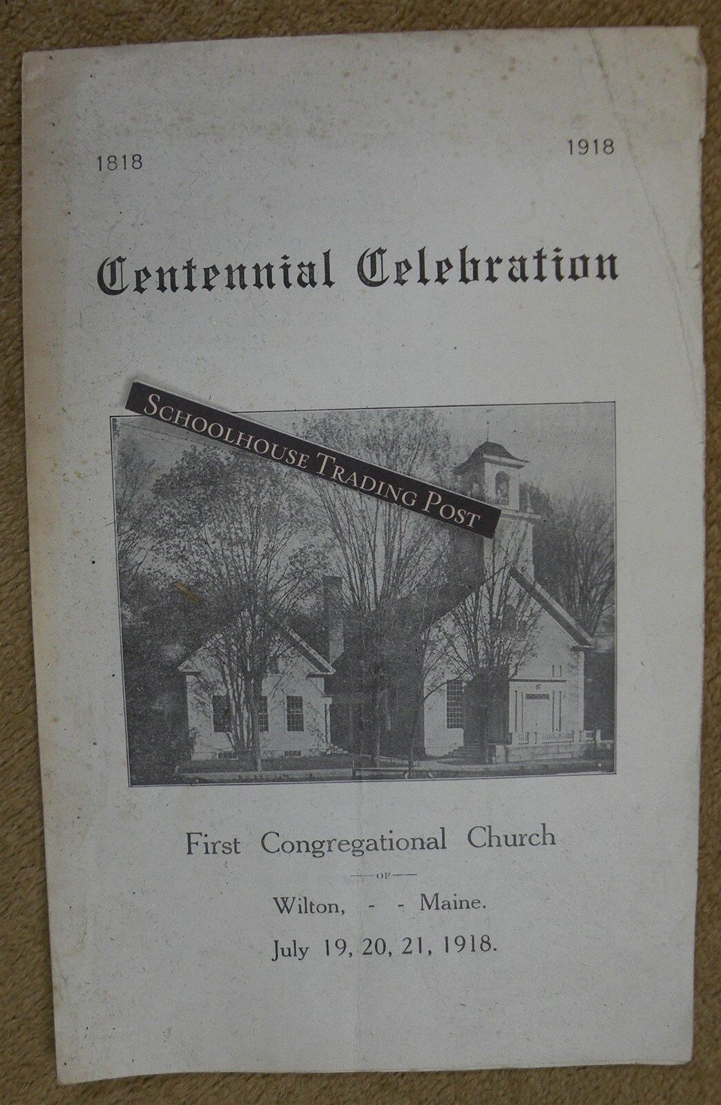 Wilton Maine ME First Congregational Church Centennial Celebration 1818-1918