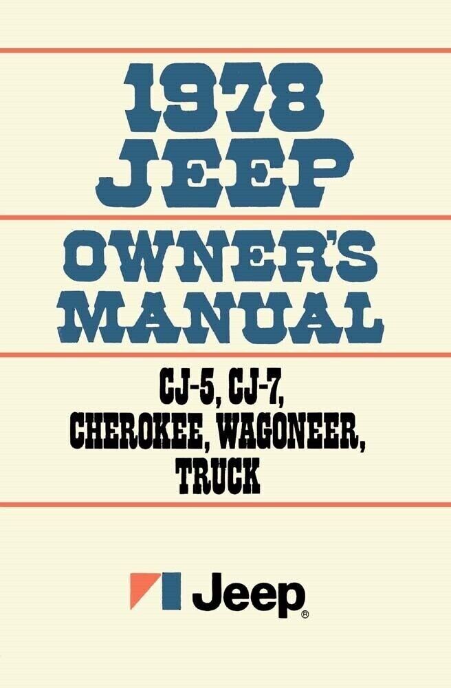 1978 Owners Manual for Jeep CJ5 / CJ7 / Wagoneer / Truck