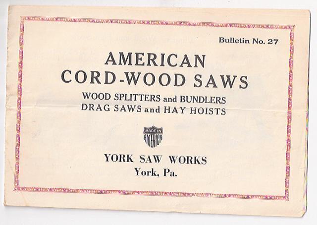 Early Advertising Catalog York PA Saw Works Cord Wood Saws Hay Hoists Splitters