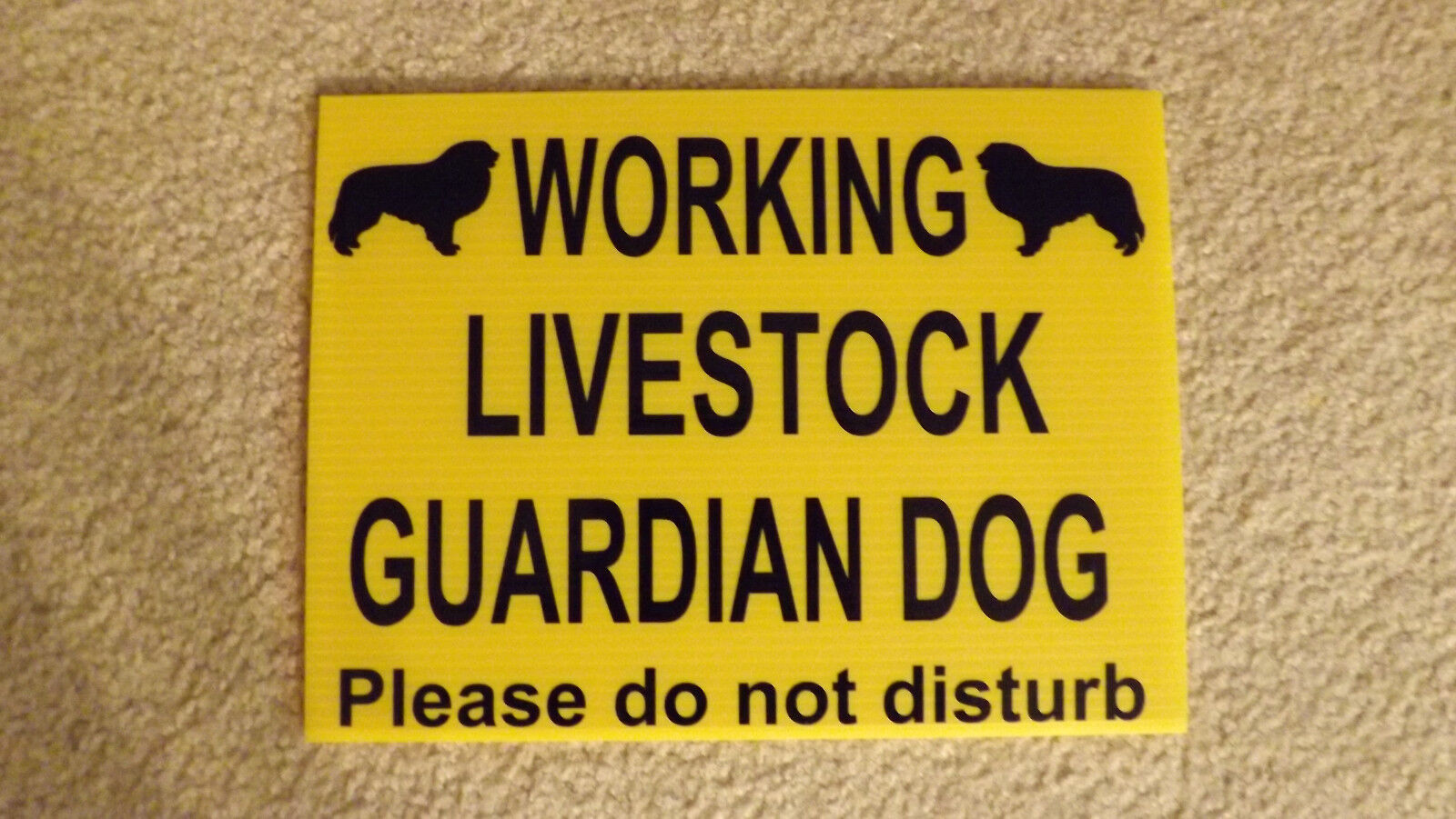 Working Livestock Guardian Dog - Please Do Not Disturb - Sign