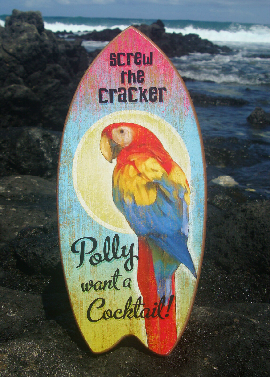 SCREW THE CRACKER POLLY WANT A COCKTAIL Beach Bar Parrot Surfboard Sign Decor