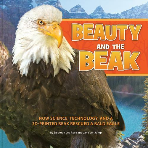 Beauty and the Beak: How Science, Technology, and a 3D-Printed Beak Rescued a ..